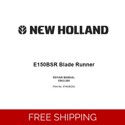 NEW HOLLAND E150BSR BLADE RUNNER EXCAVATOR SERVICE REPAIR MANUAL NEW HOLLAND E150BSR BLADE RUNNER EXCAVATOR SERVICE REPAIR MANUAL